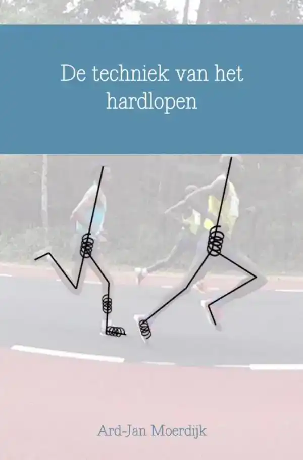 DE TECHNIEK VAN HET HARDLOPEN
