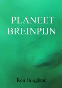 PLANEET BREINPIJN