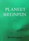 PLANEET BREINPIJN