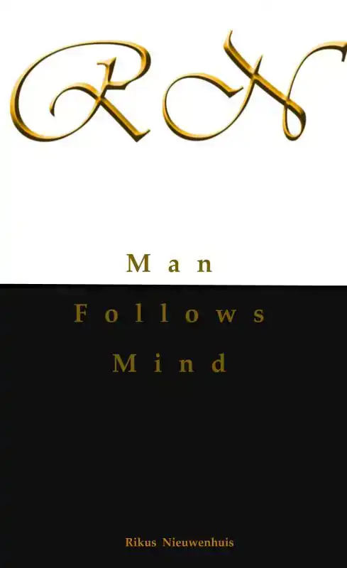 MAN FOLLOWS MIND