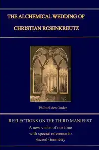 ALCHEMICAL WEDDING OF CHRISTIAN ROSENKREUTZ