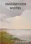 ONGESORTEERDE NOTITIES