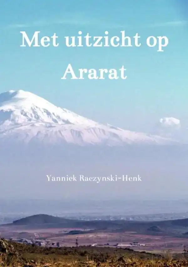 MET UITZICHT OP ARARAT