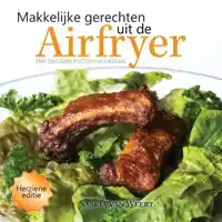 MAKKELIJKE GERECHTEN UIT DE AIRFRYER