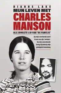 MIJN LEVEN MET CHARLES MANSON