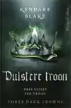 DUISTERE TROON