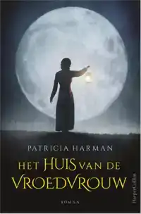 HET HUIS VAN DE VROEDVROUW