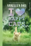 I LOVE HAPPY CATS FOR KIDS