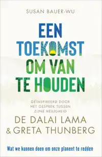 EEN TOEKOMST OM VAN TE HOUDEN