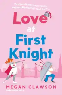 LOVE AT FIRST KNIGHT