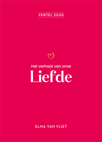 LIEFSTE, VERTEL EENS