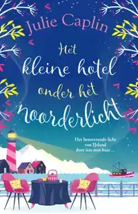 HET KLEINE HOTEL ONDER HET NOORDERLICHT