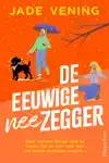 DE EEUWIGE NEEZEGGER