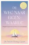 DE WEG NAAR EIGENWAARDE