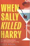WHEN SALLY KILLED HARRY