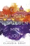 EEN MILJOEN WERELDEN MET JOU
