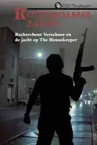 RECHERCHEUR VERSCHOOR EN DE JACHT OP THE HOUSEKEEPER