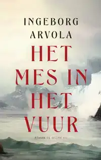 HET MES IN HET VUUR