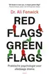 RED FLAGS, GREEN FLAGS