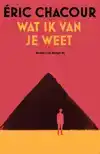 WAT IK VAN JE WEET