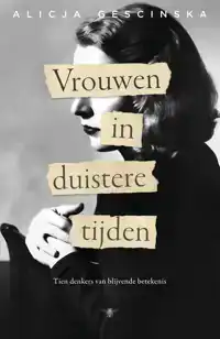 VROUWEN IN DUISTERE TIJDEN