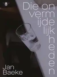 DIE ONVERMIJDELIJKHEDEN