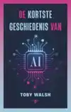 DE KORTSTE GESCHIEDENIS VAN AI