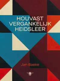 HOUVASTVERGANKELIJKHEIDSLEER