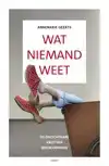 WAT NIEMAND WEET