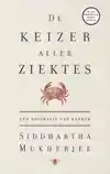 DE KEIZER ALLER ZIEKTES
