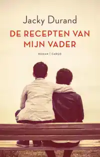 DE RECEPTEN VAN MIJN VADER