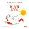 IK BEN BOOS