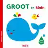GROOT EN KLEIN