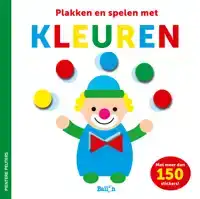 PLAKKEN EN SPELEN MET KLEUREN