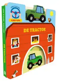 MAAK JE KLAAR, RIJDEN MAAR: DE TRACTOR (KARTONBOEK MET AUTOO