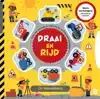 DRAAI EN RIJD: DE BOUWPLAATS