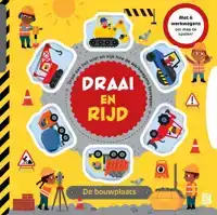 DRAAI EN RIJD: DE BOUWPLAATS