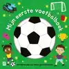 MIJN EERSTE VOETBALBOEK