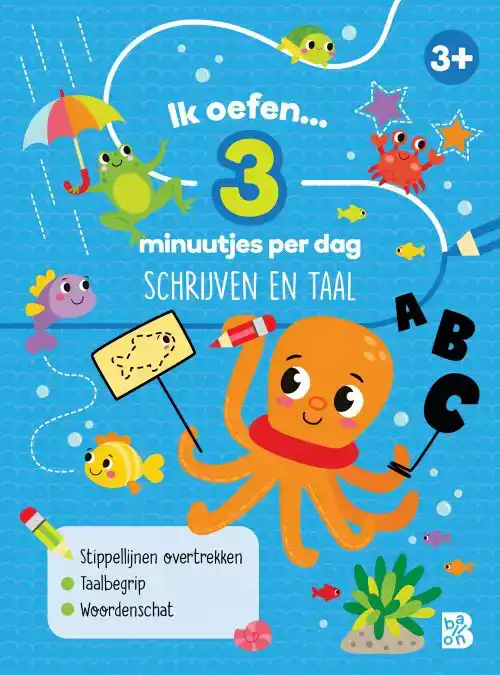 IK OEFEN... 3 MINUUTJES PER DAG: SCHRIJVEN EN TAAL
