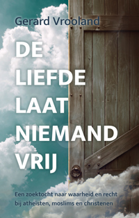 DE LIEFDE LAAT NIEMAND VRIJ