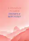 DROMEN & BEWUSTZIJN