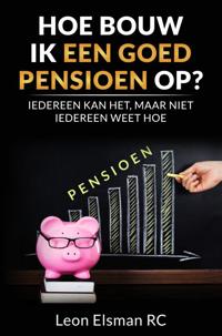 HOE BOUW IK EEN GOED PENSIOEN OP?