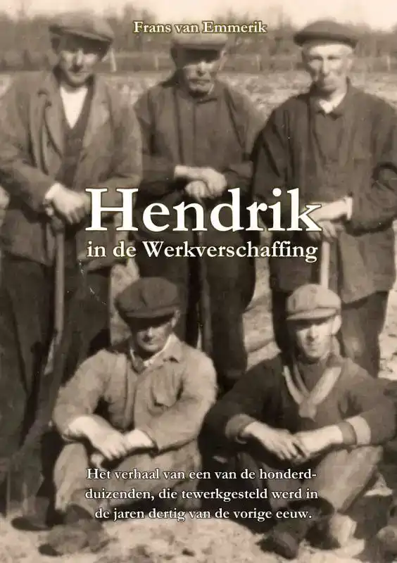 HENDRIK IN DE WERKVERSCHAFFING