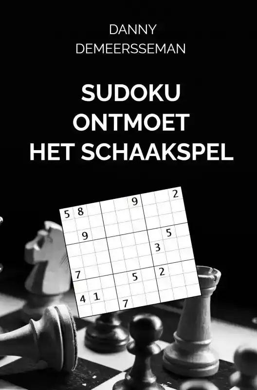 SUDOKU ONTMOET HET SCHAAKSPEL