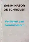 VERHALEN VAN SAMMINATOR 1