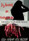 JIJ BENT DE VOLGENDE - HAND VOL BLOED