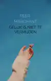 GELUK IS NIET TE VERMIJDEN