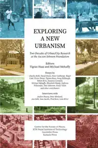 EXPLORING A NEW URBANISM