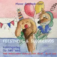 FEESTNEUS & SLODDERVOS
