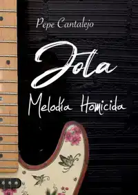 JOTA; MELODIA HOMICIDA